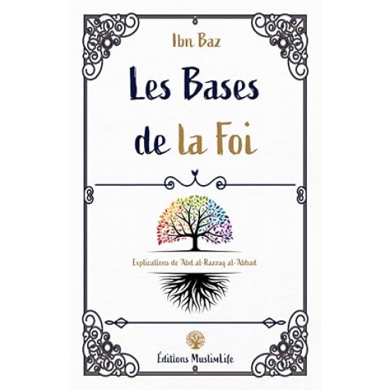 Les Bases de la Foi Ibn Baz (French only)